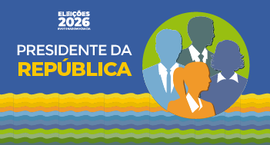 Cargos em disputa nas Eleições 2026: o que faz o presidente da República?