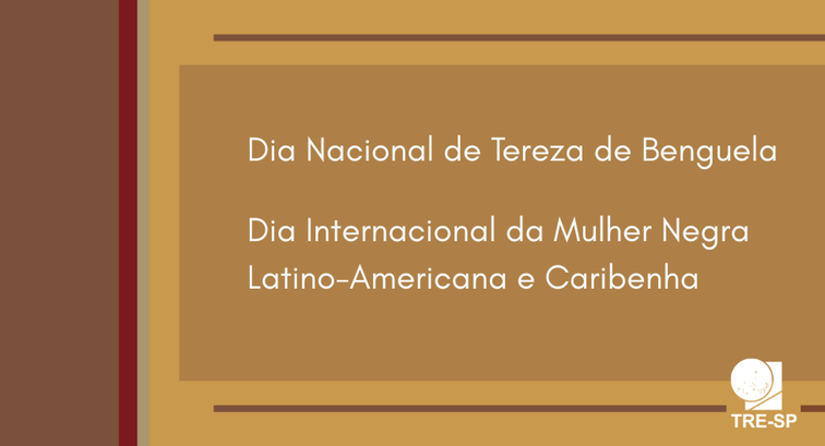 Card com nome "Dia Internacional da Mulher Negra Latino-Americana e Caribenha" e "Dia Nacional d...