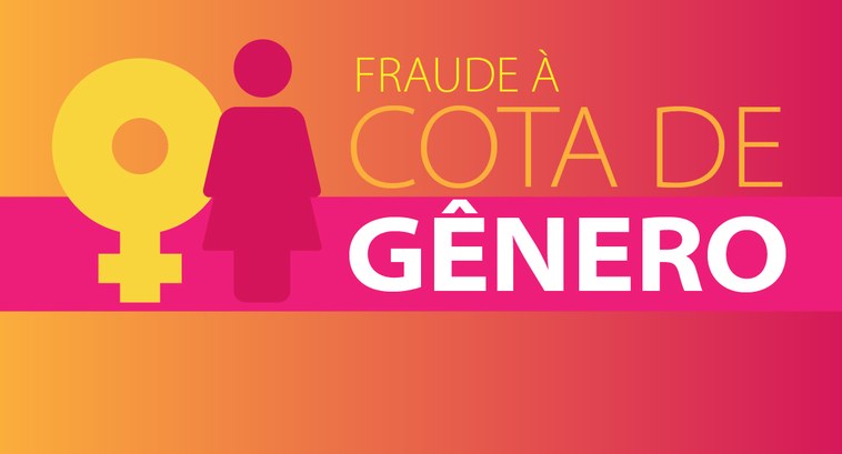 Fraude à cota de gênero - destaque Fraude à cota de gênero