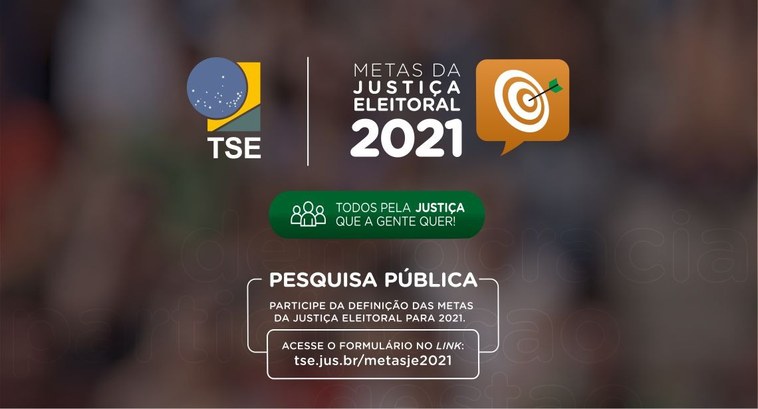 Metas específicas para a Justiça Eleitoral fazem parte do levantamento