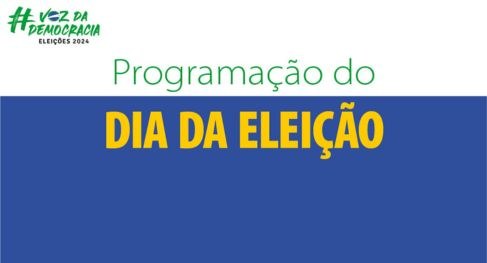 Programação Dia das Eleições TRE-SP Programação Dia das Eleições TRE-SP