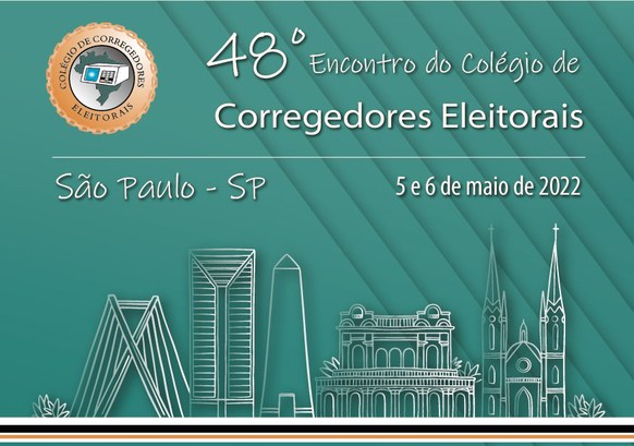 48° Encontro do Colégio de Corregedores Eleitorais TRE-SP Encontro do Colégio de Corregedores Eleitorais