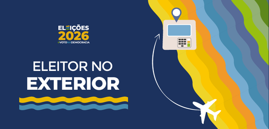 Eleitor no exterior Eleições 2026