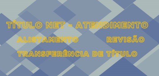 Atendimento será via Título Net