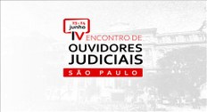 IV Encontro Nacional de Ouvidores Judiciais