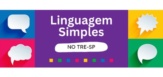Relatório aponta 45 ações de Linguagem Simples no TRE-SP desde 2021 Tribunal recebeu o Selo de Linguagem Simples 2024 do CNJ por acordo de cooperação técnica com a ...