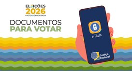 Imagem sobre as "Eleições 2026" com o texto "DOCUMENTOS PARA VOTAR". À direita, uma mão ilustrad...